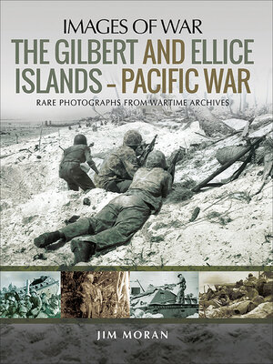 cover image of The Gilbert and Ellice Islands—Pacific War